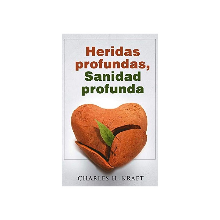 Heridas Profundas, Sanidad Profunda